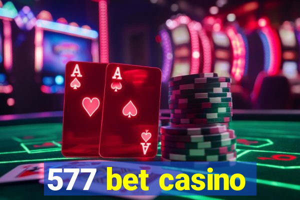 577 bet casino